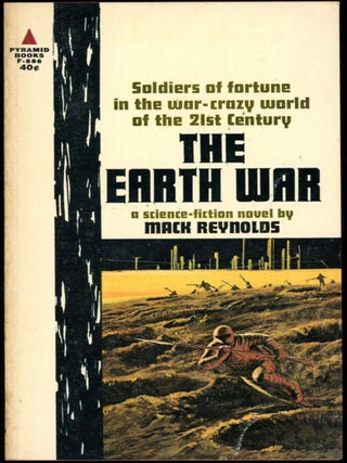 Item #18331 THE EARTH WAR. Mack Reynolds, Dallas McCord Reynolds