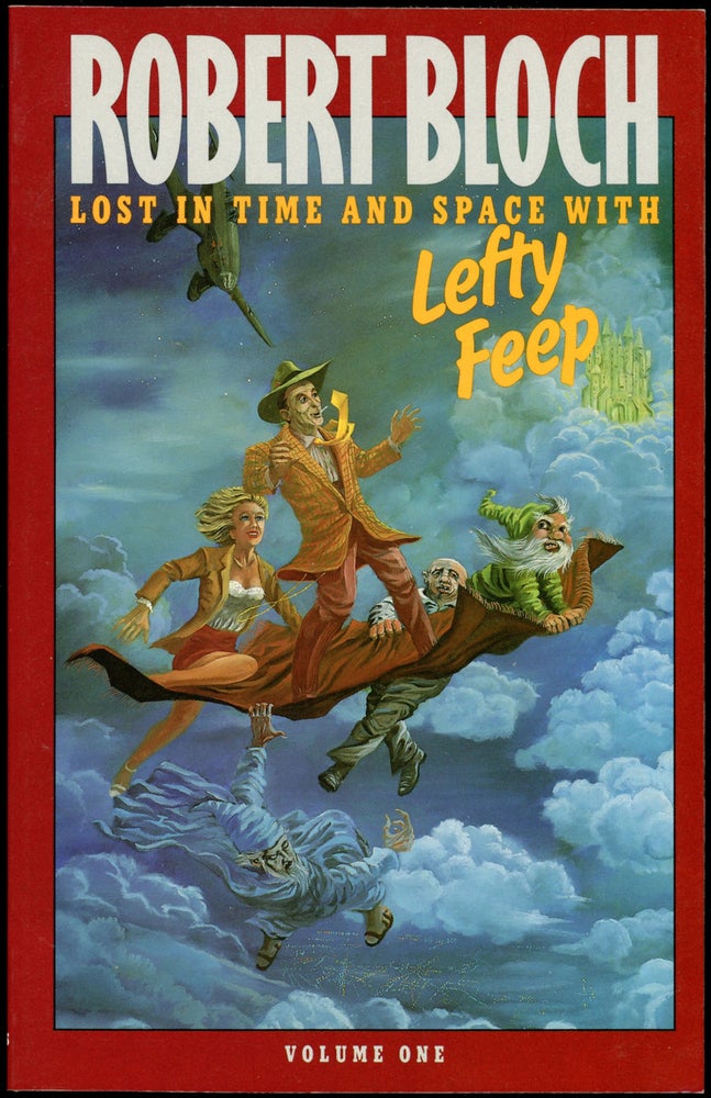 Item #18338 LOST IN TIME AND SPACE WITH LEFTY FEEP. Robert Bloch.