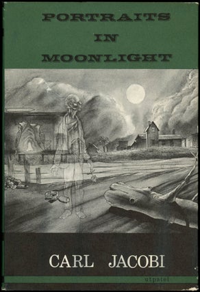 Item #18485 PORTRAITS IN MOONLIGHT. Carl Jacobi