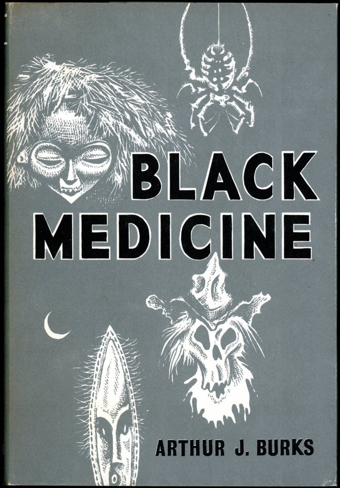 Item #18487 BLACK MEDICINE. Arthur J. Burks.