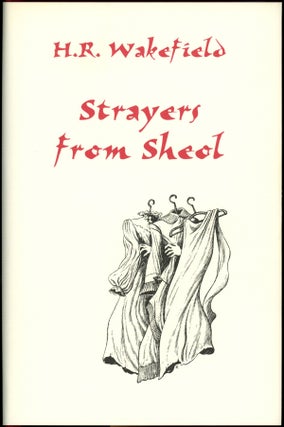 Item #18530 STRAYERS FROM SHEOL. Introduction by Barbara Roden. Wakefield