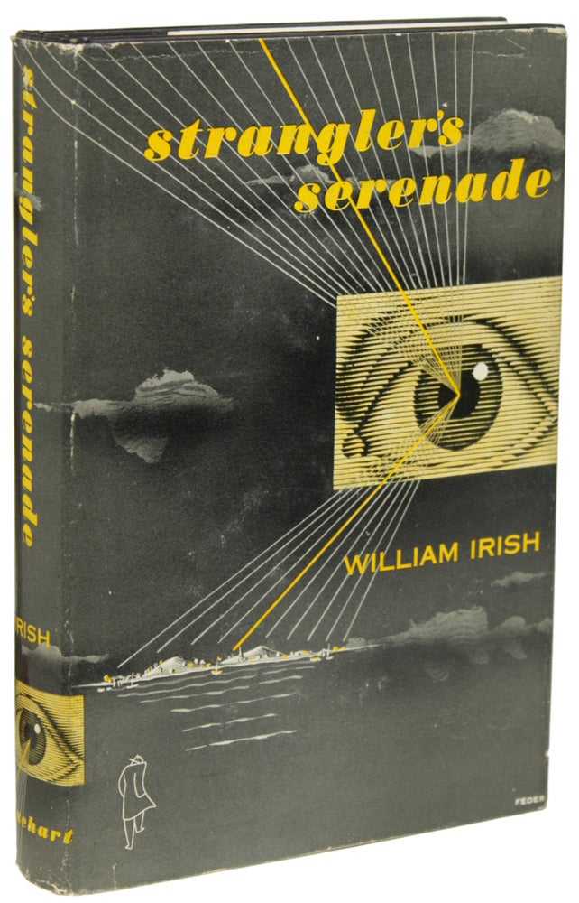 STRANGLER'S SERENADE. Cornell Woolrich, "William Irish".