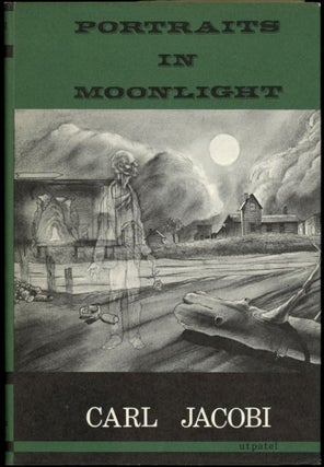 Item #18664 PORTRAITS IN MOONLIGHT. Carl Jacobi