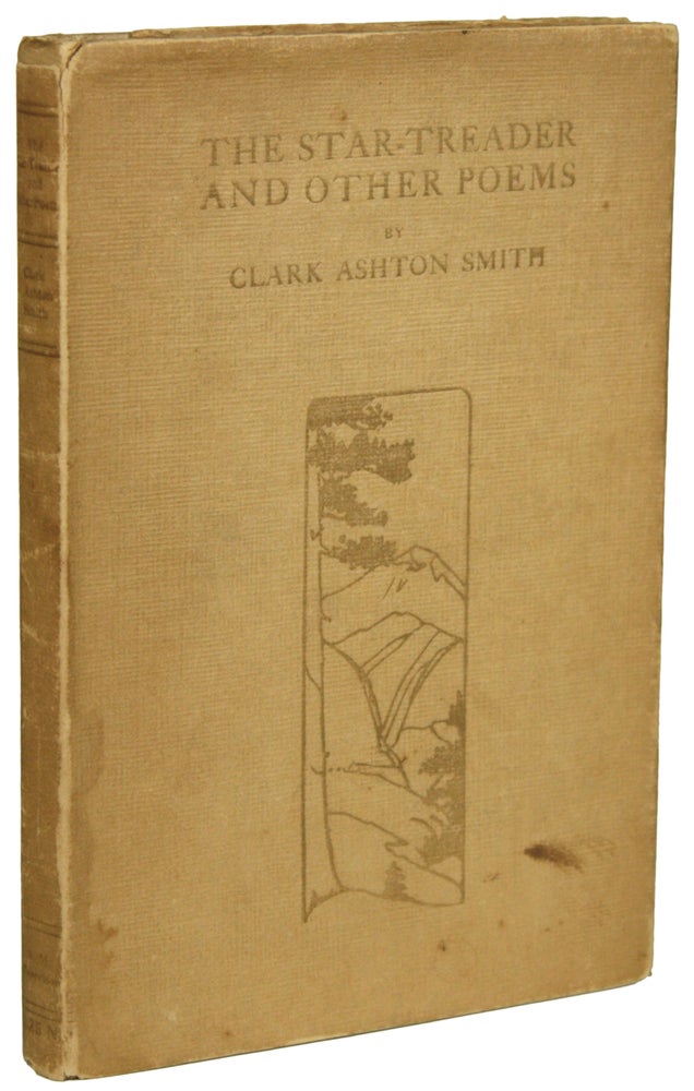 Item #18672 THE STAR-TREADER AND OTHER POEMS. Clark Ashton Smith.
