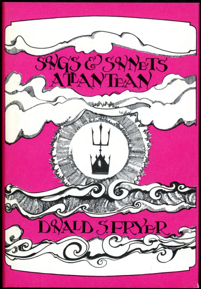 Item #18684 SONGS AND SONNETS ATLANTEAN. Donald S. Fryer.
