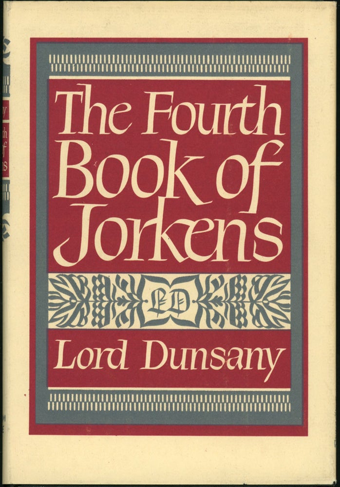 Item #18687 THE FOURTH BOOK OF JORKENS. Lord Dunsany, Edward Plunkett.