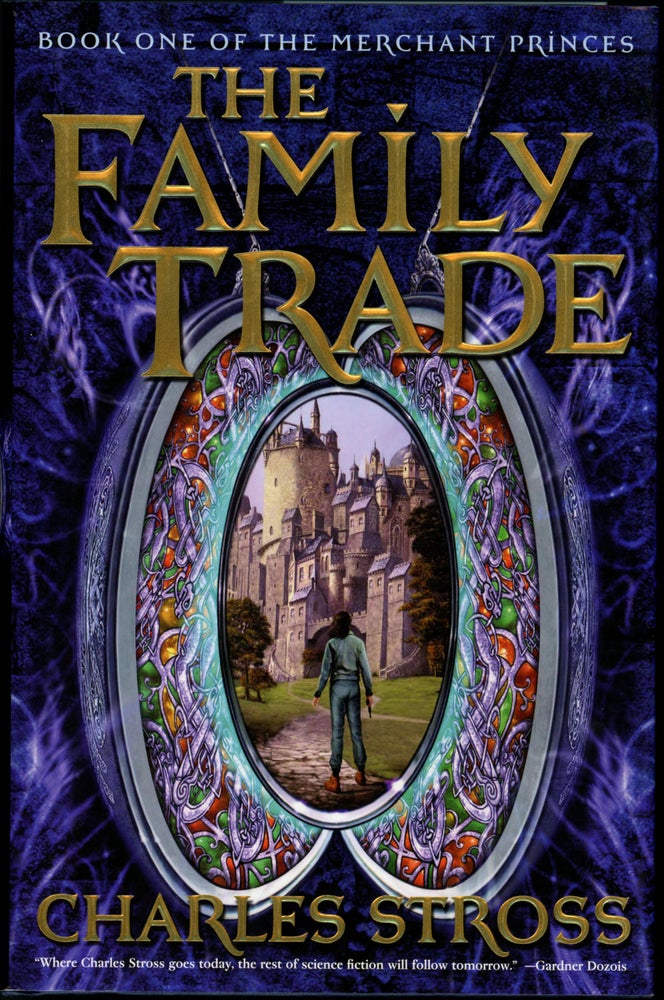 Item #18828 THE FAMILY TRADE: BOOK ONE OF THE MERCHANT PRINCES. Charles Stross.