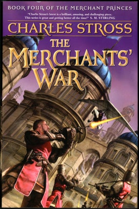 Item #18831 THE MERCHANT'S WAR: BOOK FOUR OF THE MERCHANT PRINCES. Charles Stross