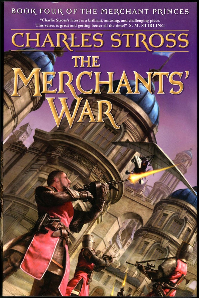 Item #18831 THE MERCHANT'S WAR: BOOK FOUR OF THE MERCHANT PRINCES. Charles Stross.