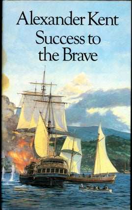 Item #189 SUCCESS TO THE BRAVE. Douglas Reeman, "Alexander Kent"
