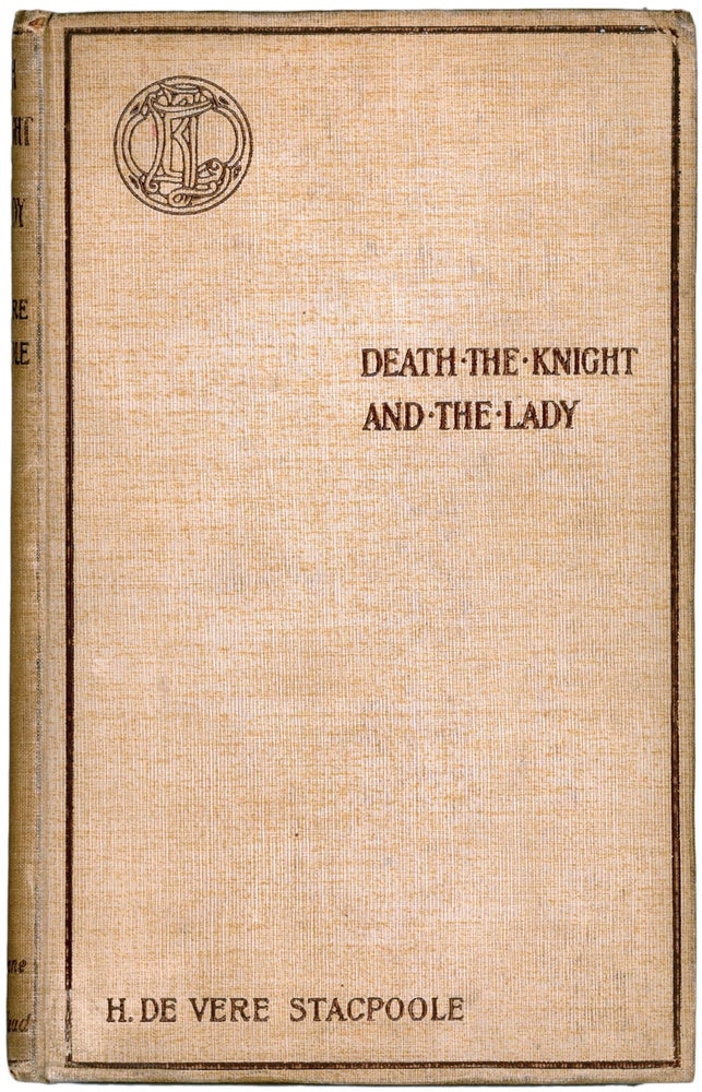 Item #18910 DEATH, THE KNIGHT, AND THE LADY: A GHOST STORY. Stacpoole, de Vere.