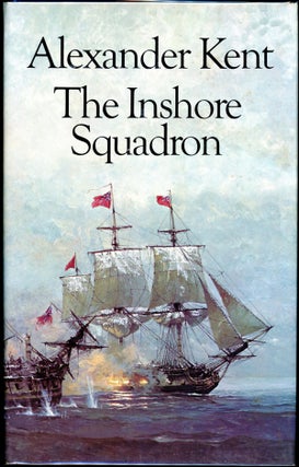 Item #190 THE INSHORE SQUADRON. Douglas Reeman, "Alexander Kent"