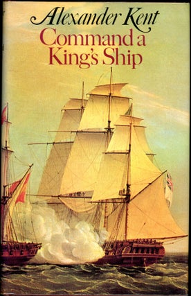 Item #192 COMMAND A KING'S SHIP. Douglas Reeman, "Alexander Kent"