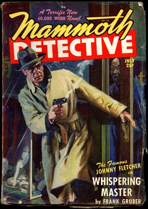 Item #19339 MAMMOTH DETECTIVE. FRANK GRUBER, MAMMOTH DETECTIVE. July 1947 . Raymond A. Palmer,...