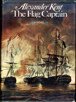 Item #194 THE FLAG CAPTAIN. Douglas Reeman, "Alexander Kent"