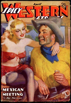 Item #19407 SPICY WESTERN STORIES. SPICY WESTERN STORIES. April 1937, No. 6 Volume 1