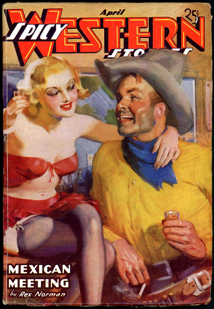 Item #19407 SPICY WESTERN STORIES. SPICY WESTERN STORIES. April 1937, No. 6 Volume 1.