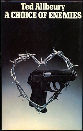 Item #19501 A CHOICE OF ENEMIES. Ted Allbeury