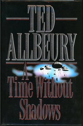Item #19507 A TIME WITHOUT SHADOWS. Ted Allbeury