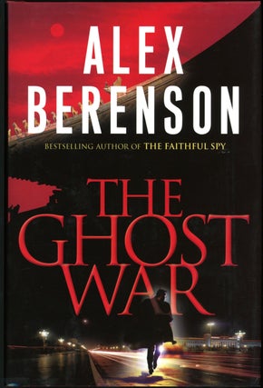 Item #19512 THE GHOST WAR. Alex Berenson