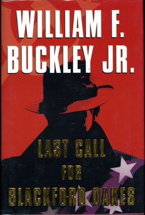 Item #19522 LAST CALL FOR BLACKFORD OAKES. Jr. William F. Buckley