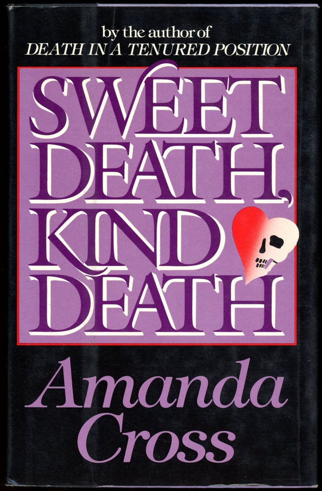 Item #19527 SWEET DEATH, KIND DEATH. Amanda Cross, Carolyn G. Heilbrun.