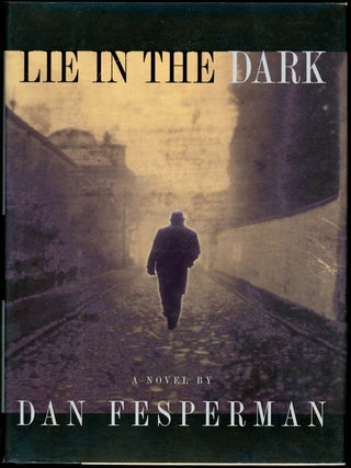 Item #19534 LIE IN THE DARK. Dan Fesperman