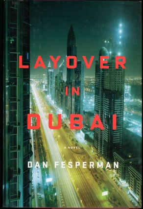Item #19539 LAYOVER IN DUBAI. Dan Fesperman