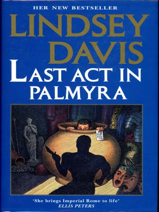 Item #19545 LAST ACT IN PALMYRA. Lindsey Davis