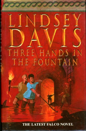 Item #19548 THREE HANDS IN THE FOUNTAIN. Lindsey Davis