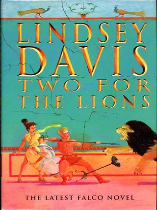 Item #19549 TWO FOR THE LIONS. Lindsey Davis