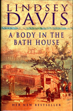 Item #19552 A BODY IN THE BATH HOUSE. Lindsey Davis