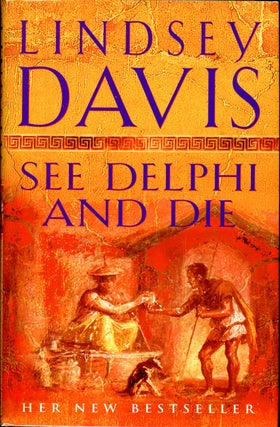 Item #19556 SEE DELPHI AND DIE. Lindsey Davis