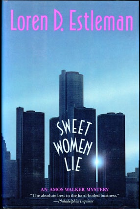 Item #19566 SWEET WOMEN LIE. Loren D. Estleman