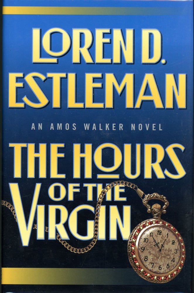 Item #19569 THE HOURS OF THE VIRGIN. Loren D. Estleman.
