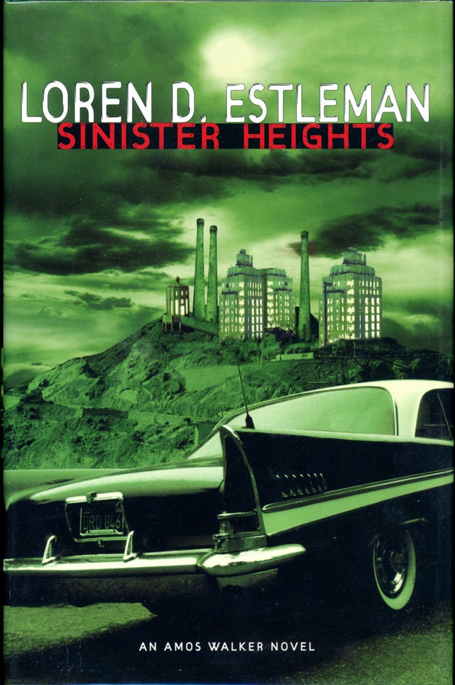 Item #19571 SINISTER HEIGHTS. Loren D. Estleman.