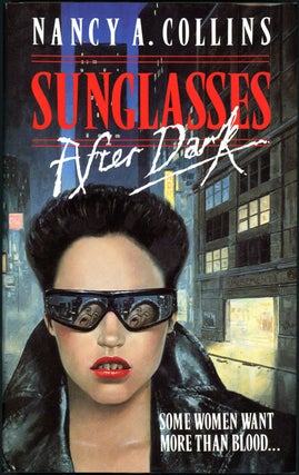 Item #19603 SUNGLASSES AFTER DARK. Nancy A. Collins