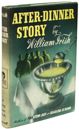 Item #19657 AFTER-DINNER STORY. Cornell Woolrich, "William Irish"
