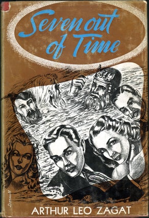 Item #19727 SEVEN OUT OF TIME. Arthur Leo Zagat
