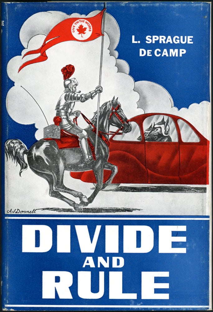 Item #19732 DIVIDE AND RULE. De Camp, Sprague.