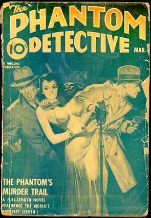 Item #19860 THE PHANTOM DETECTIVE. 1940 THE PHANTOM DETECTIVE. March, No. 2 Volume 30