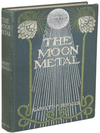 Item #19948 THE MOON METAL. Garrett P. Serviss