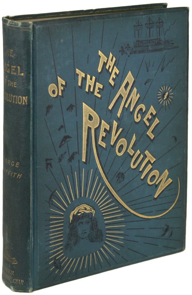 Item #19976 THE ANGEL OF THE REVOLUTION: A TALE OF THE COMING TERROR. George Griffith, George Chetwynd Griffith-Jones.