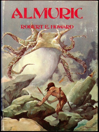Item #20023 ALMURIC. Robert E. Howard