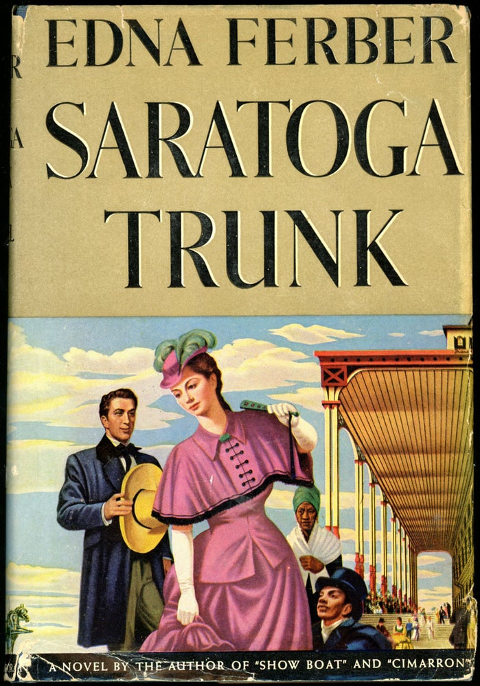Item #20025 THE SARATOGA TRUNK. Edna Ferber.