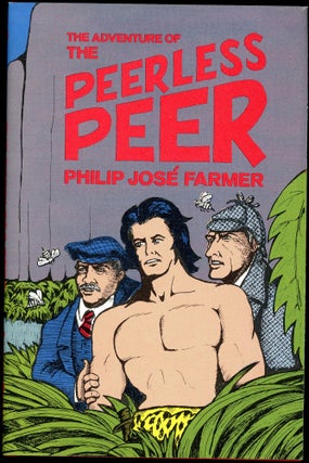Item #2004 THE ADVENTURE OF THE PEERLESS PEER. Philip Jose Farmer