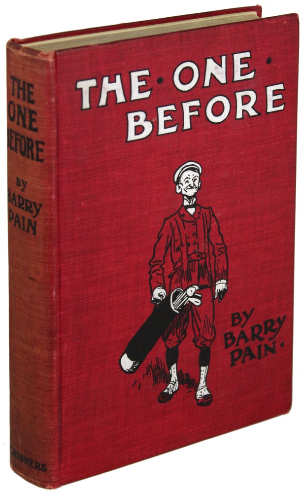 Item #20073 THE ONE BEFORE. Barry Pain, Eric Odell.