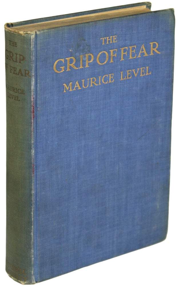 Item #20088 THE GRIP OF FEAR. Maurice Level.