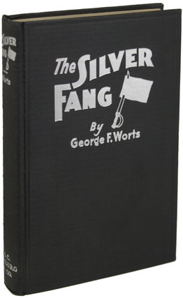 Item #20130 THE SILVER FANG. George F. Worts