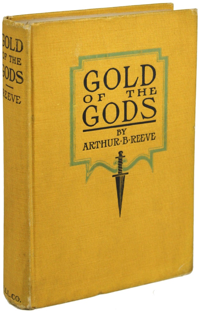 Item #20132 GOLD OF THE GODS: THE MYSTERY OF THE INCAS SOLVED BY CRAIG KENNEDY -- SCIENTIFIC DETECTIVE. Arthur Reeve.